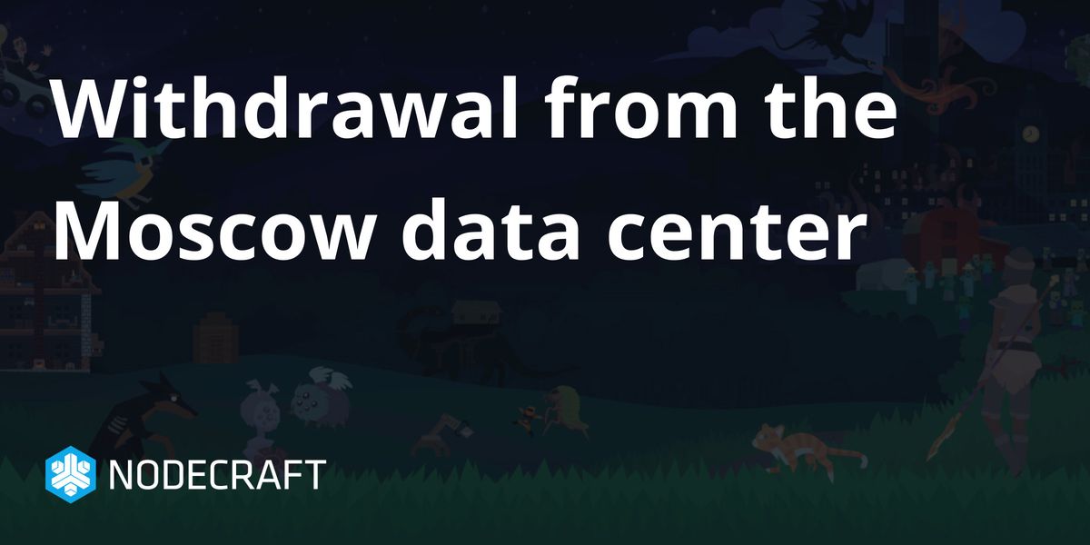 Withdrawal from the Moscow data center